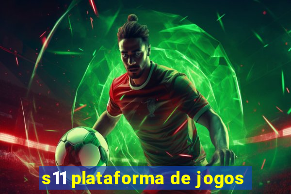 s11 plataforma de jogos