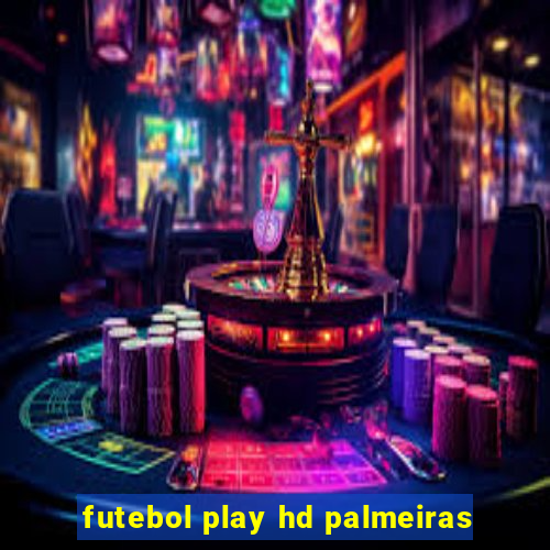 futebol play hd palmeiras