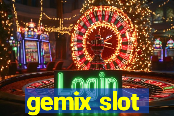 gemix slot