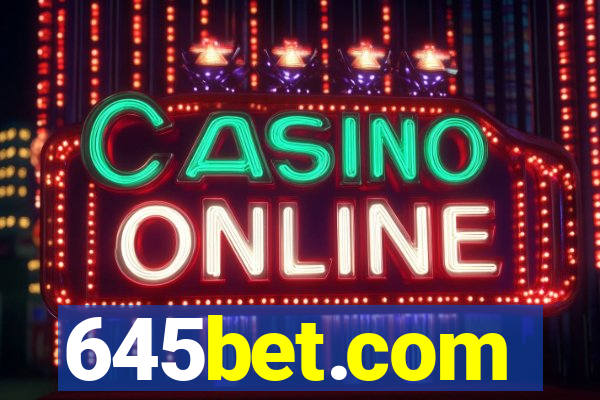 645bet.com