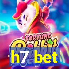 h7 bet