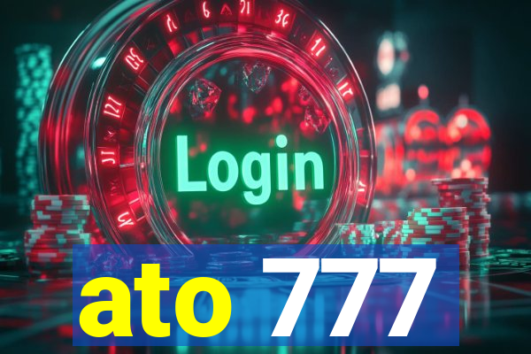 ato 777