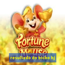 resultado do bicho hj