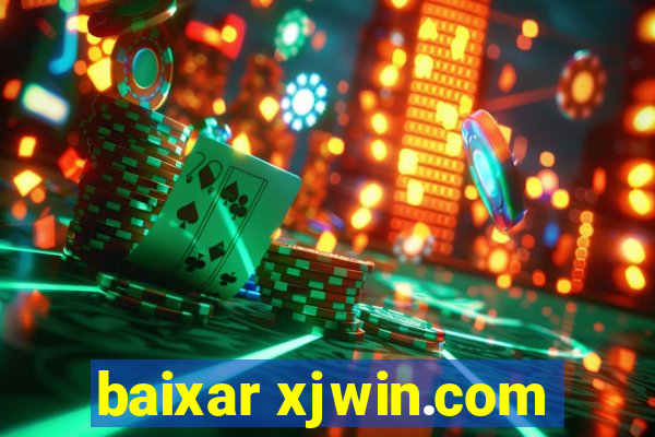 baixar xjwin.com