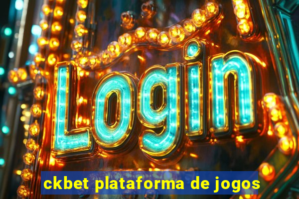 ckbet plataforma de jogos