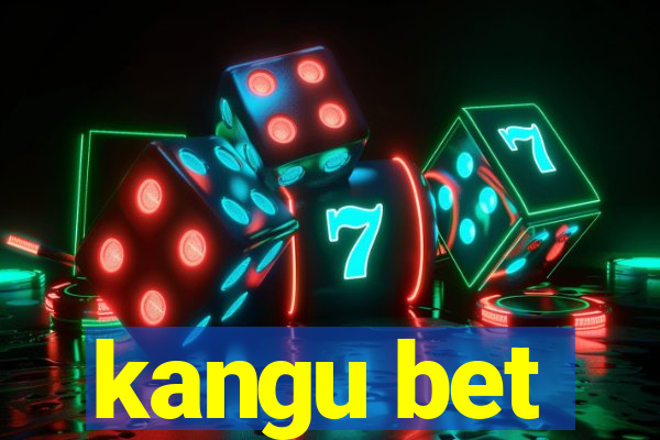 kangu bet