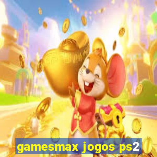 gamesmax jogos ps2