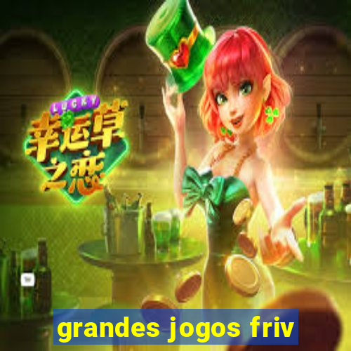 grandes jogos friv