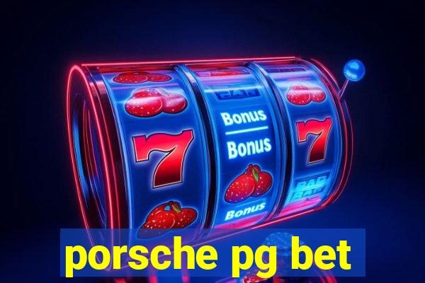 porsche pg bet