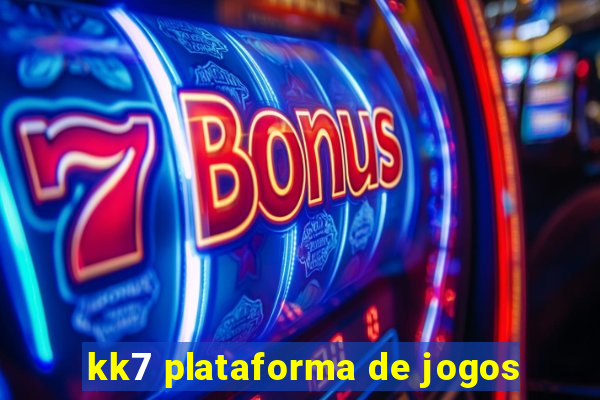 kk7 plataforma de jogos