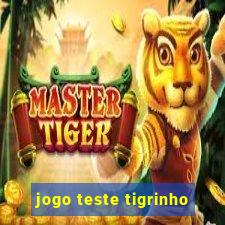 jogo teste tigrinho