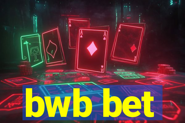 bwb bet