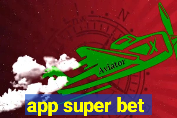 app super bet