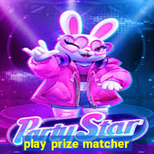 play prize matcher