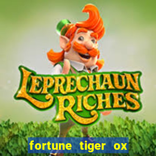 fortune tiger ox demo grátis