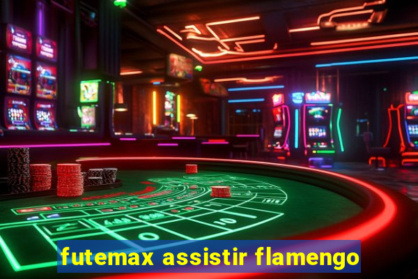 futemax assistir flamengo