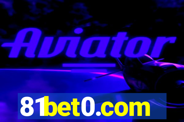 81bet0.com