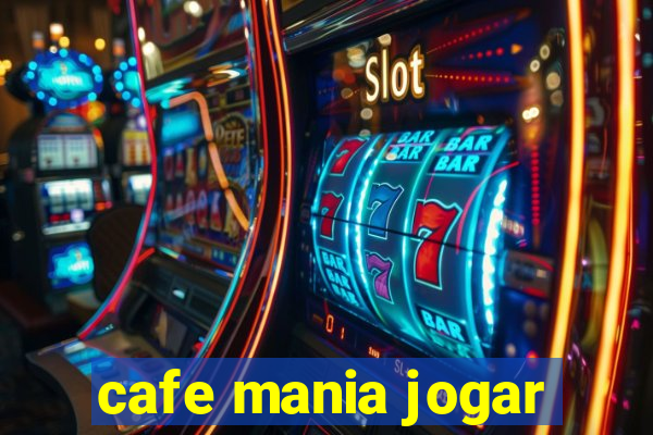 cafe mania jogar