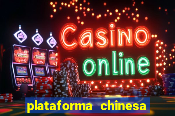 plataforma chinesa de slots