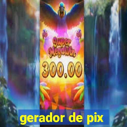 gerador de pix