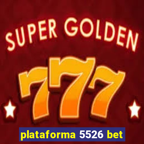 plataforma 5526 bet