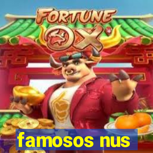 famosos nus