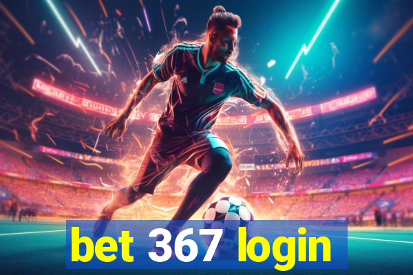 bet 367 login