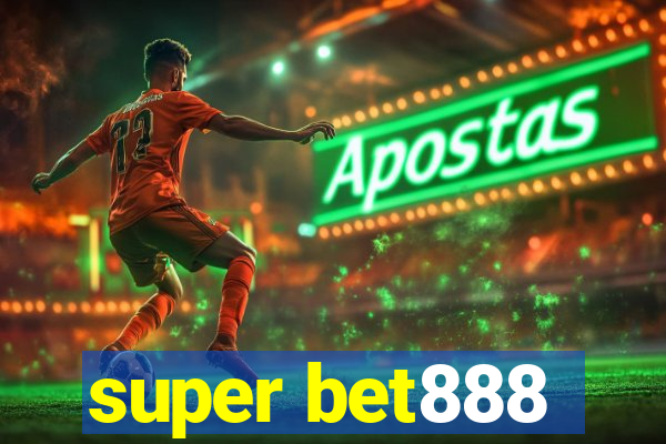 super bet888