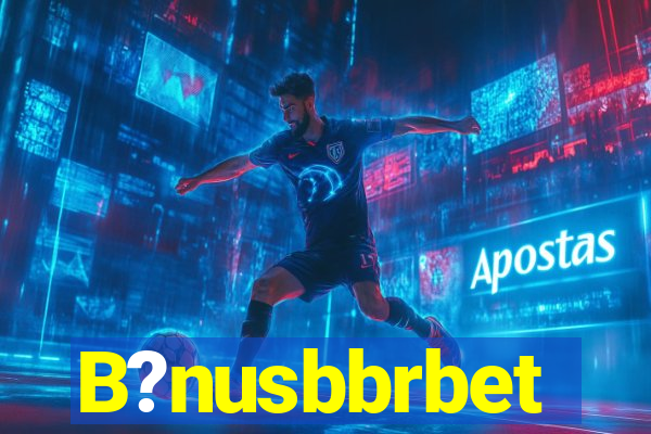 B?nusbbrbet