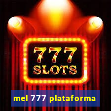 mel 777 plataforma