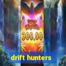 drift hunters