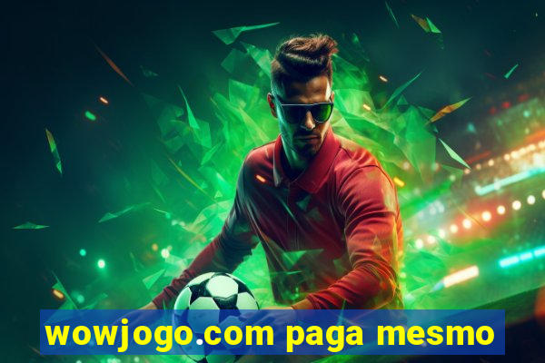 wowjogo.com paga mesmo