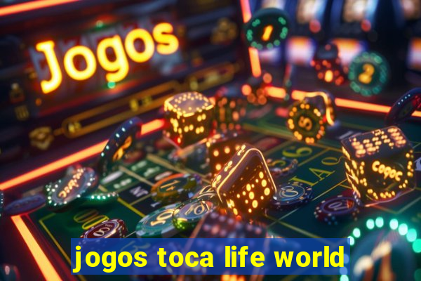 jogos toca life world