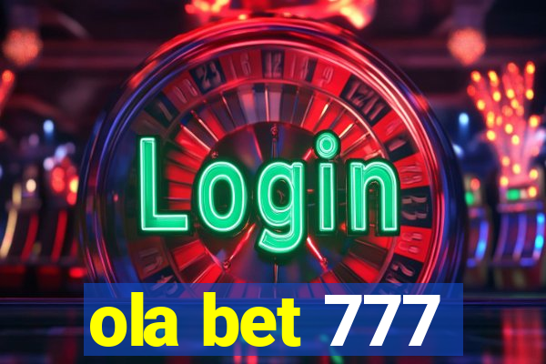 ola bet 777