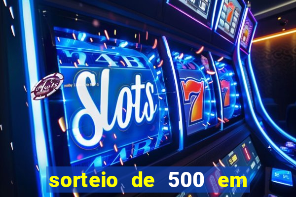 sorteio de 500 em cash toda segunda feira novibet