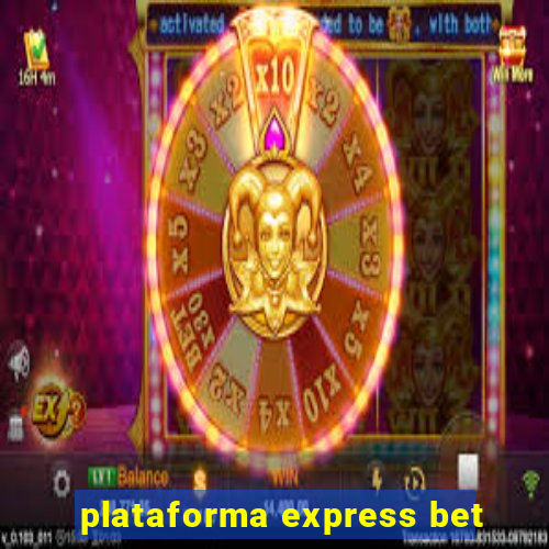 plataforma express bet