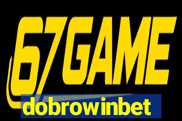 dobrowinbet