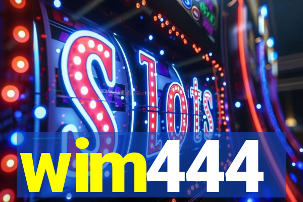 wim444