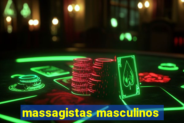 massagistas masculinos