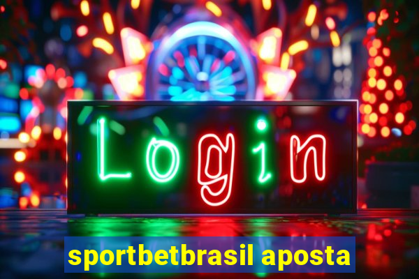 sportbetbrasil aposta