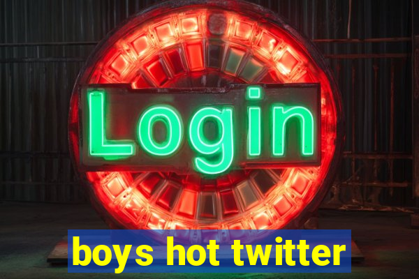 boys hot twitter