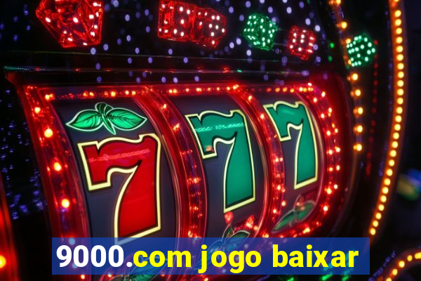 9000.com jogo baixar