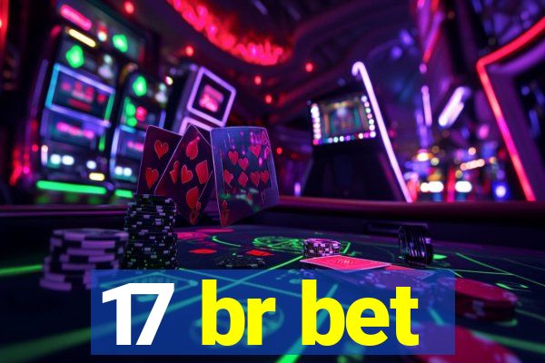 17 br bet