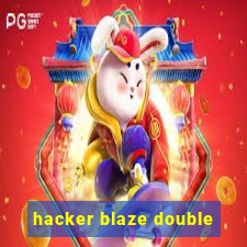 hacker blaze double