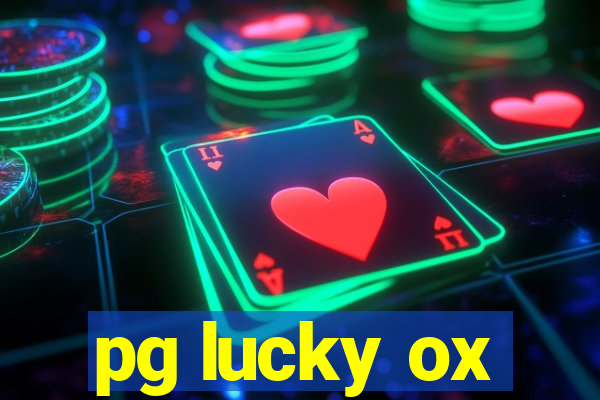 pg lucky ox