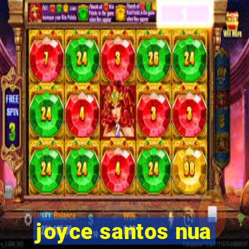 joyce santos nua