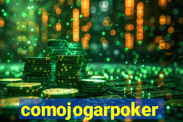 comojogarpoker