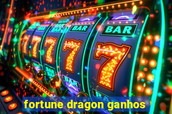 fortune dragon ganhos