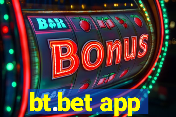 bt.bet app