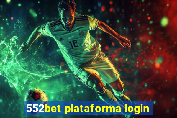 552bet plataforma login